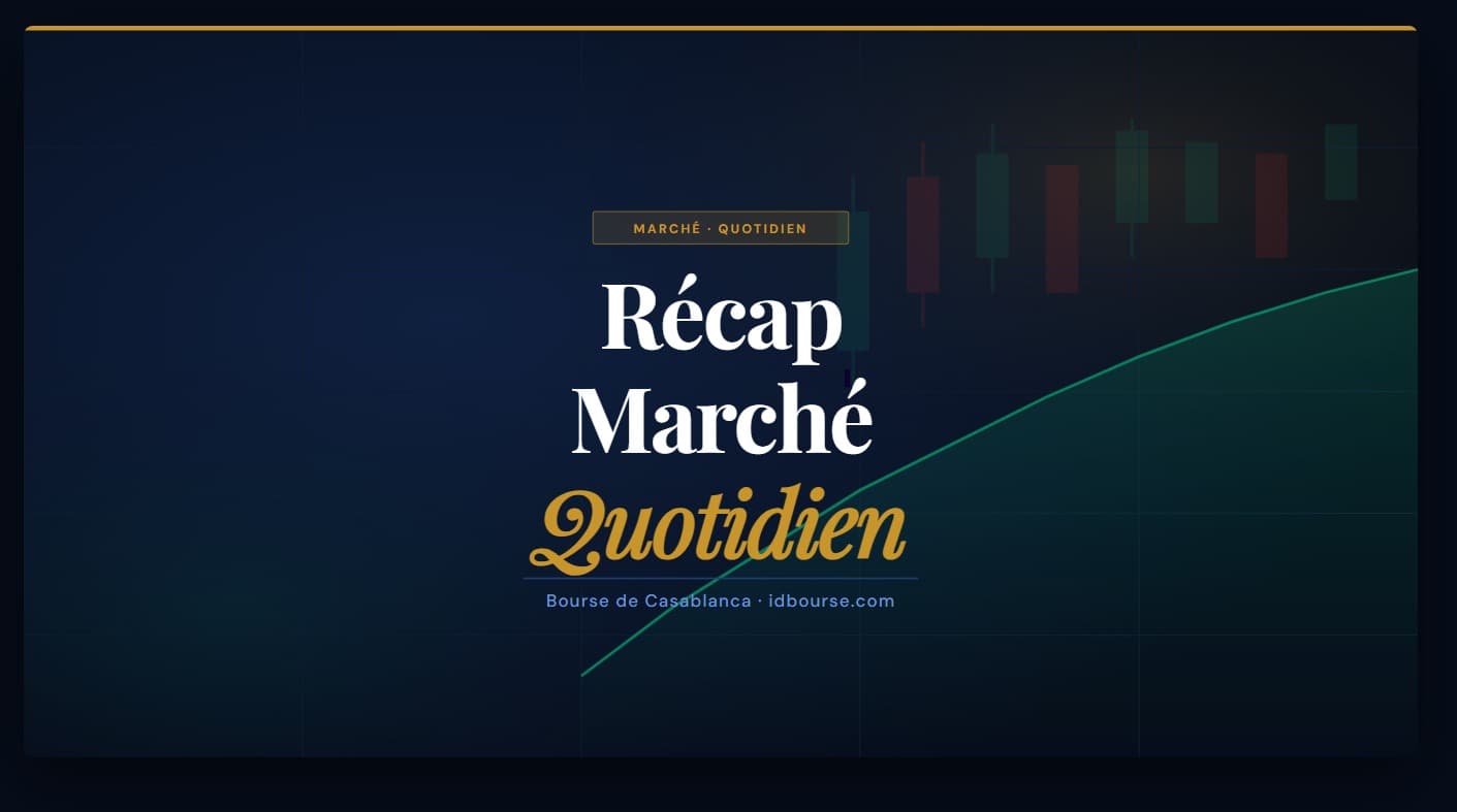Bourse de Casablanca : Le MASI conclut le mois de juillet sur un rebond (31 juillet 2026)